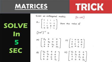 Trick to find Inverse of (A.A^T) of Orthogonal Matrix GATE question ...