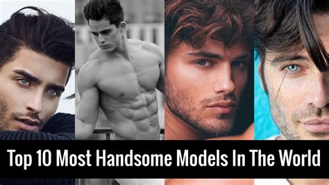 Top 10 Most Handsome Male Models In The World (2023 Updated)! - Win Big ...