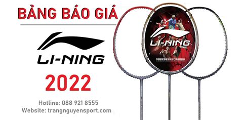 » Vợt Cầu Lông Li-Ning 2022 (Bảng Báo Giá Mới Nhất)