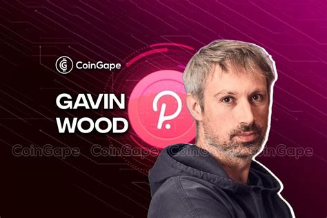 Gavin Wood: Polkadot, Ethereum, and Kusama Co-founder | CoinGape