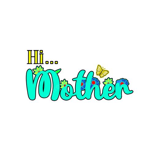 Hi Mom Or Mother Text Stylish Transparent, Hi Mother Text Sticker, Hi ...