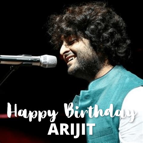 Happy Birthday Arijit Singh Wishes, Quotes Greetings, and HD Images to ...