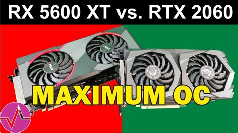 Maximum OC - AMD Radeon RX 5600 XT vs. Nvidia GeForce RTX 2060 hart an ...