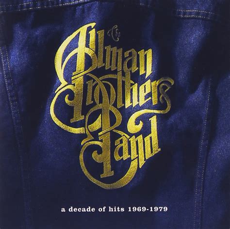 The Allman Brothers Band - A Decade of Hits 1969-1979 - Amazon.com Music