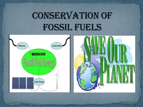 Conservation of fossil fuels