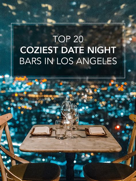 Top 20 Coziest Date Night Bars in Los Angeles | Zocha Group