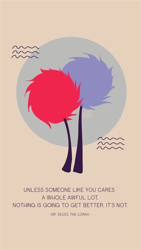 Lorax Quotes Wallpaper