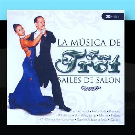 Bailes de Sal??n Fox Trot (Ballroom Dance Fox Trot) by Various Artists ...