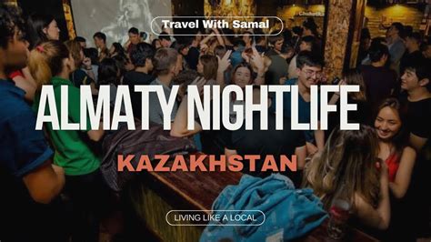 Almaty's Amazing Nightlife - Kazakhstan - YouTube