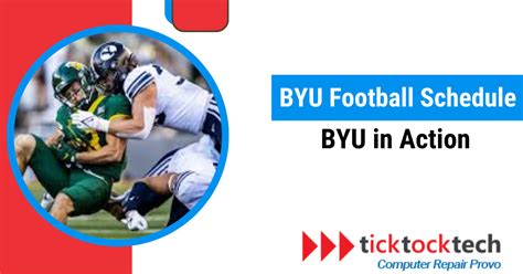 BYU Football Schedule, BYU in Action. - TickTockTech