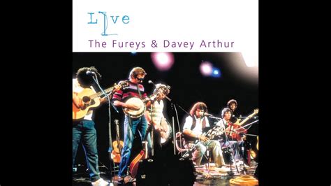 The Fureys & Davy Arthur - Live | Full Album | Finbar Furey - YouTube