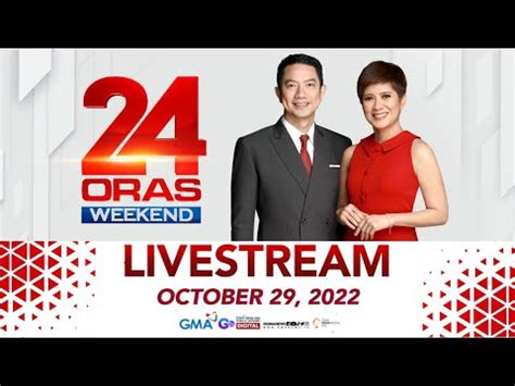 24 Oras Weekend Livestream: October 29, 2022 - Replay | Videos | GMA ...