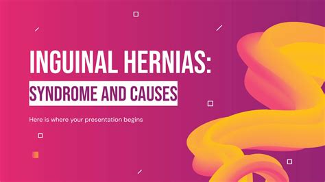 Inguinal Hernias: Syndrome and Causes