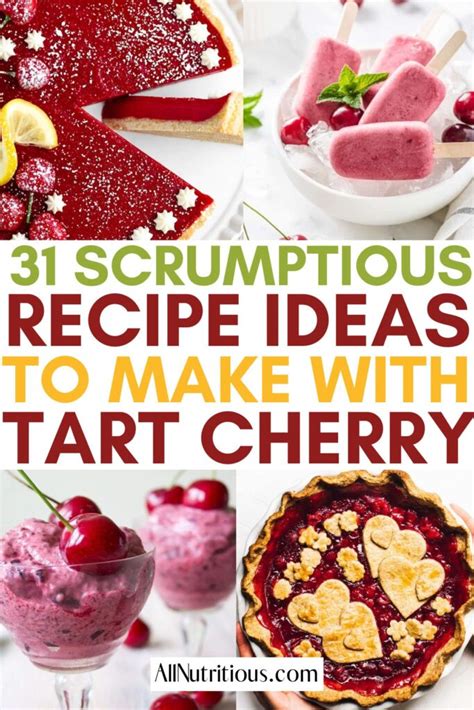 31 Tart Cherry Recipes That are Easy as Pie - All Nutritious