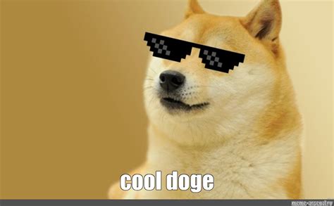 Meme: "cool doge" - All Templates - Meme-arsenal.com