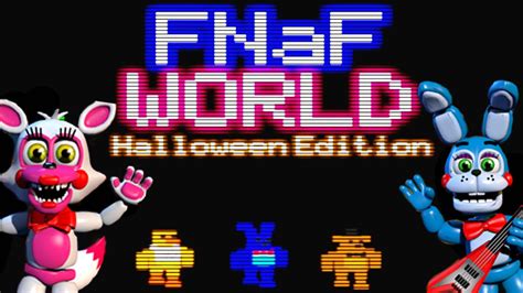 FNAF WORLD Halloween Edition Gameplay | BEST TROLL GAME EVER! | Part 1 ...