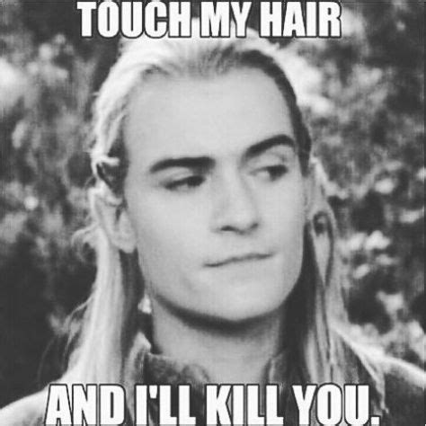 Legolas hair | Hobbit funny, Hobbit memes, Thranduil funny