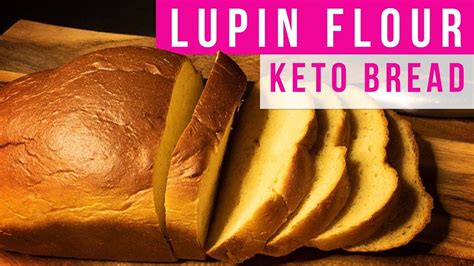 Lupin Flour Bread Recipe