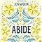 Abide Bible Study Book with Video Access: A Study of 1, 2, and 3 John ...