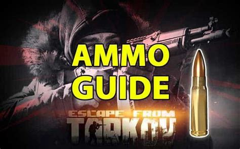 Escape From Tarkov Ammo Types