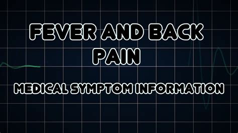 Fever and Back pain (Medical Symptom) - YouTube