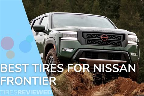 Best Tires For Nissan Frontier – Tire Buying Guide - Tires Reviewed