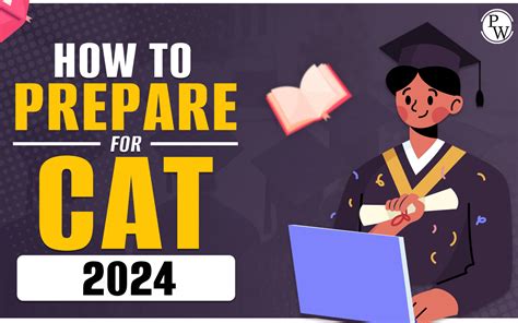 How To Prepare For CAT 2024, Ultimate Tips From Experts