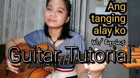 Ang Tanging Alay Ko w/ Lyrics (GUITAR TUTORIAL) Chords - Chordify