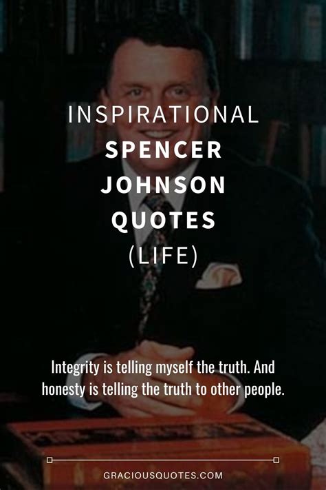 26 Inspirational Spencer Johnson Quotes (LIFE)