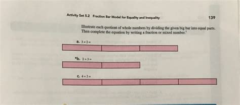 Solved Activity Set 5.2 Fraction Bar Model for Equality and | Chegg.com