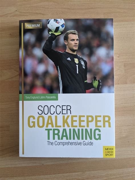 Soccer Goalkeeper Training: The Comprehensive Guide by Tony Englund ...