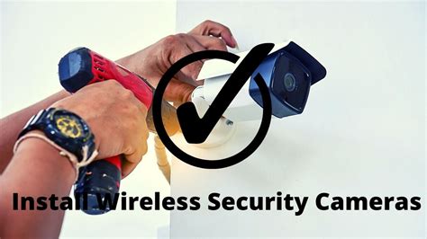 How To Install Wireless Security Cameras | 4 Easy Steps