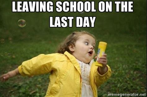 Memes perfectly describe all your feelings about the last day of school ...