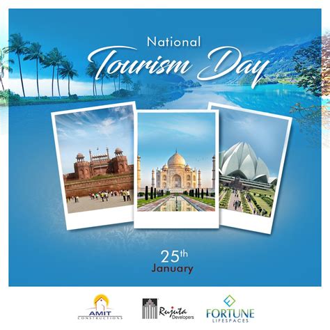 National Tourism Day is celebrated to encourage more tourism in India ...