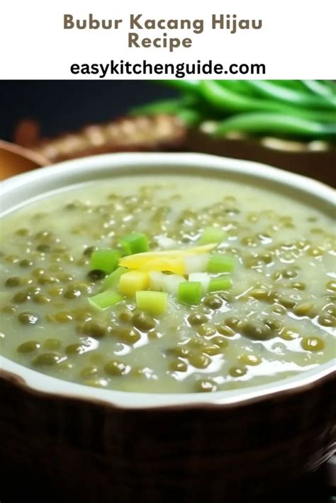 Bubur Kacang Hijau Recipe - Easy Kitchen Guide