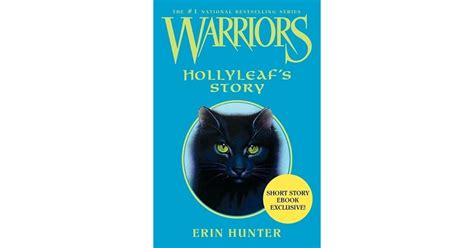 Hollyleaf's Story (Warriors Novellas, #1) by Erin Hunter