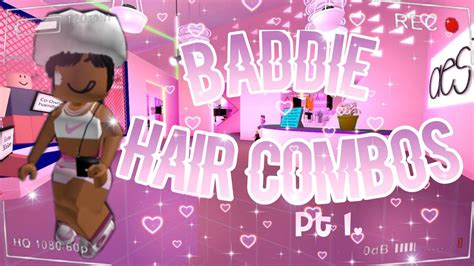 ROBLOX BADDIE HAIR COMBOS 💖 #1 - YouTube