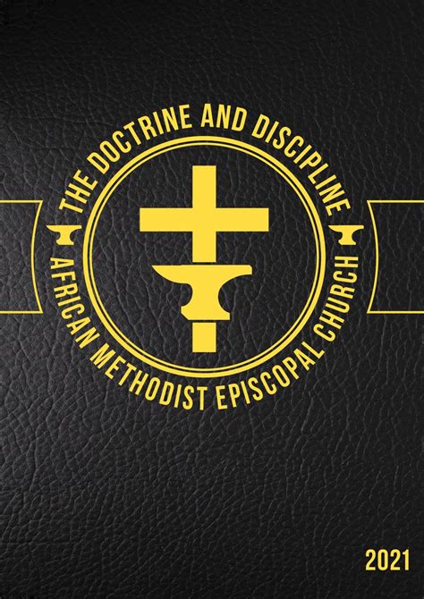 The Doctrine and Discipline of the African Methodist Episcopal Church ...