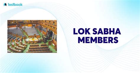 Lok Sabha Members: List of State Wise Lok Sabha Members List here