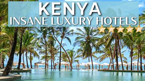 Top 10 Best Luxury Beach Hotels And Resorts In KENYA , AFRICA - YouTube