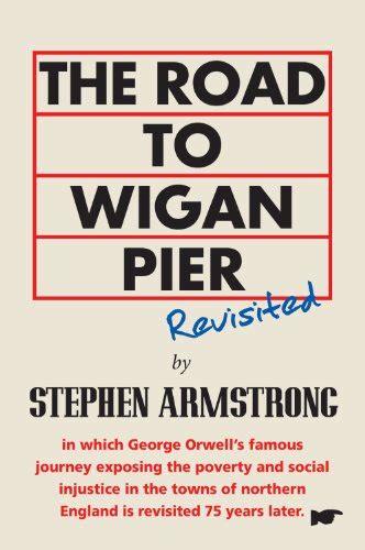 The Road to Wigan Pier Revisited - 9781908238016 | SlugBooks