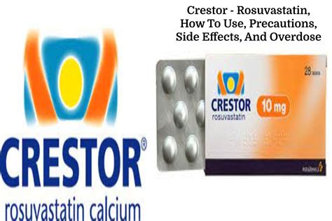 Crestor - Rosuvastatin, Precautions, Side Effects, And Overdose