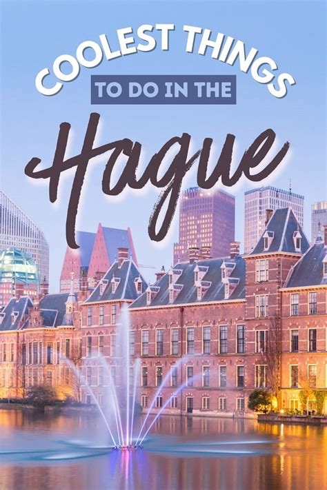 Best Things to Do in The Hague: 12 Must-See Attractions - Global Viewpoint