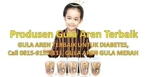 GULA AREN ORGANIK PALING BANYAK DICARI, Call 0815-9155-333, GULA AREN ...