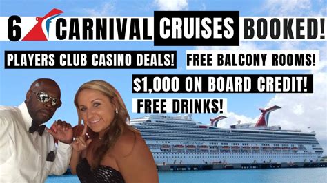 Carnival Players Club Casino Offers! FREE Balcony! $1,000 OBC! Drinks ...