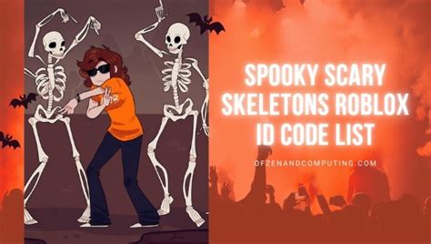 Spooky Scary Skeletons Roblox ID Codes (2024) Andrew Gold