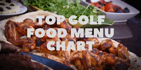 GOLFER MUST NEED TO KNOW –TOP GOLF FOOD MENU CHART