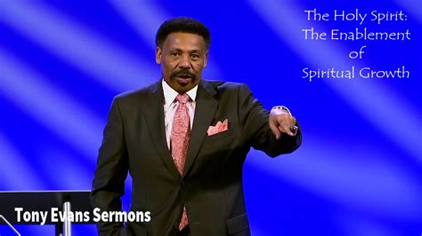 Tony Evans Sermons | Mar 03, 2019. The Holy Spirit: The Enablement of ...