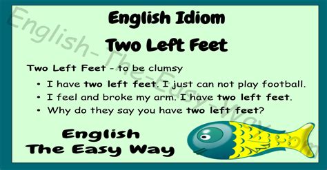 Two Left Feet - English Idioms - English The Easy Way