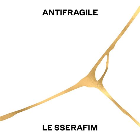 ANTIFRAGILE, LE SSERAFIM - Qobuz